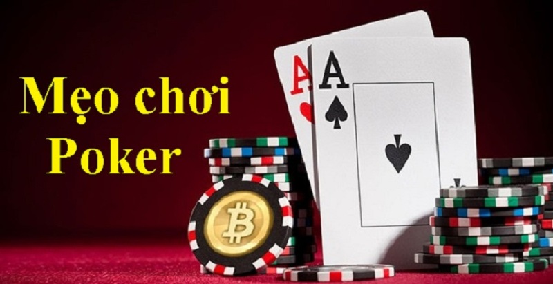 Những thủ thuật có lợi trong bàn chơi Poker