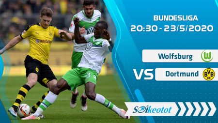 W88 Dự đoán Wolfsburg vs Dortmund lúc 20h30 ngày 23/5/2020