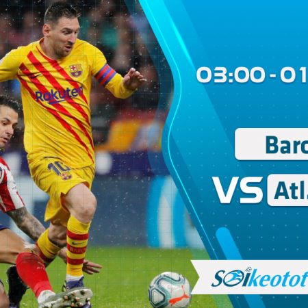 W88 Dự đoán Barcelona vs Atl. Madrid lúc 3h ngày 1/7/2020
