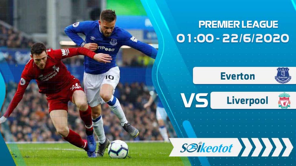 W88 Dự đoán Everton vs Liverpool lúc 1h ngày 22/6/2020