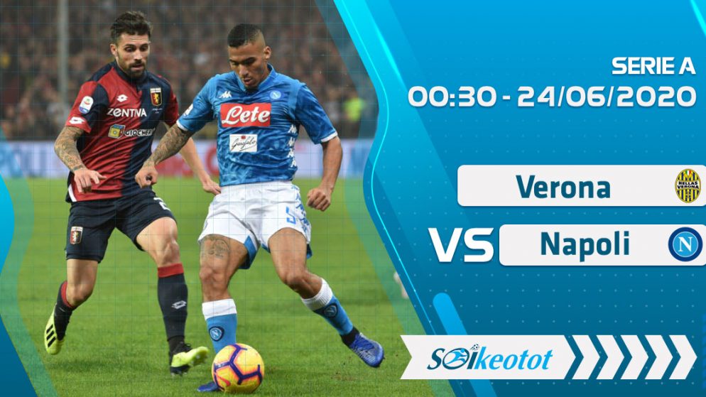 W88 Dự đoán Verona vs Napoli lúc 0h30 ngày 24/6/2020