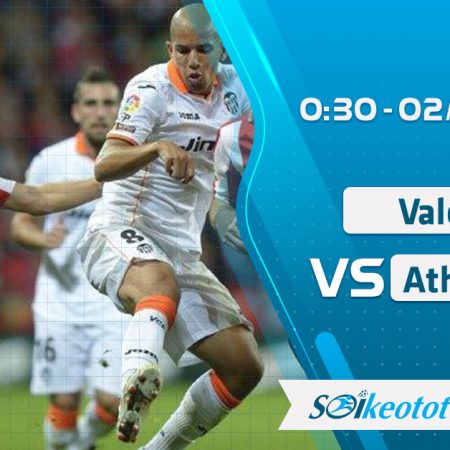 W88 Dự đoán Valencia vs Ath Bilbao lúc 0h30 ngày 2/7/2020