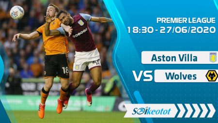 W88 Dự đoán Aston Villa vs Wolves lúc 18h30 ngày 27/6/2020