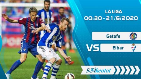 W88 Dự đoán Getafe vs Eibar lúc 0h30 ngày 21/6/2020