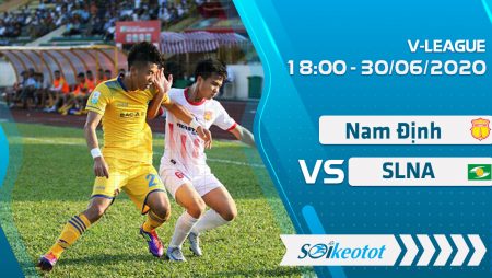 W88 Dự đoán Nam Định vs SLNA lúc 18h ngày 30/6/2020