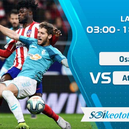 W88 Dự đoán Osasuna vs Atl. Madrid lúc 3h ngày 18/6/2020