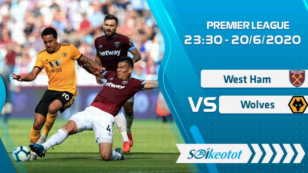W88 Dự đoán West Ham vs Wolves lúc 23h30 ngày 20/6/2020