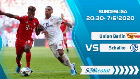 W88 Dự đoán Union Berlin vs Schalke lúc 20h30 ngày 7/6/2020