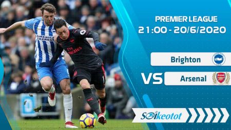 W88 Dự đoán Brighton vs Arsenal lúc 21h ngày 20/6/2020