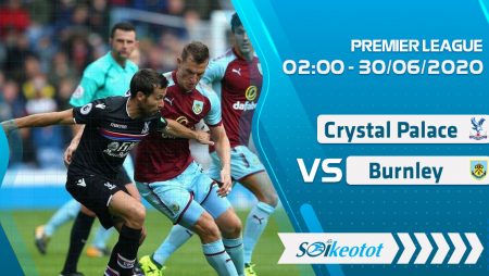 W88 Dự đoán Crystal Palace vs Burnley lúc 2h ngày 30/6/2020