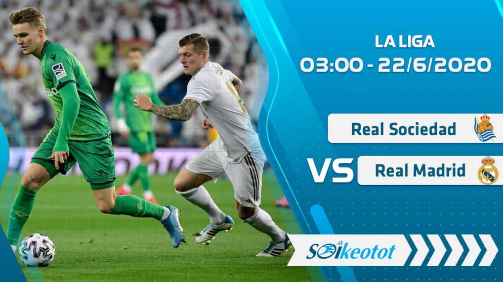 W88 Dự đoán Real Sociedad vs Real Madrid lúc 3h ngày 22/6/2020
