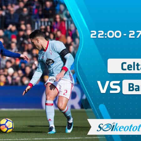 W88 Dự đoán Celta Vigo vs Barcelona lúc 22h ngày 27/6/2020