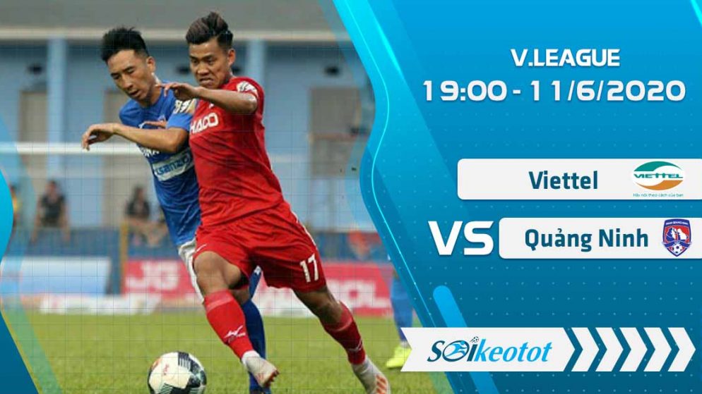 W88 Dự đoán Viettel vs Than Quảng Ninh lúc 19h ngày 11/6/2020