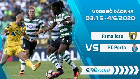 W88 Dự đoán Famalicao vs FC Porto lúc 3h15 ngày 4/6/2020