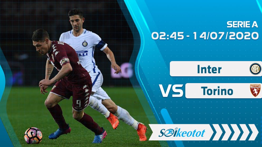 W88 Dự đoán Inter vs Torino lúc 2h45 ngày 14/7/2020
