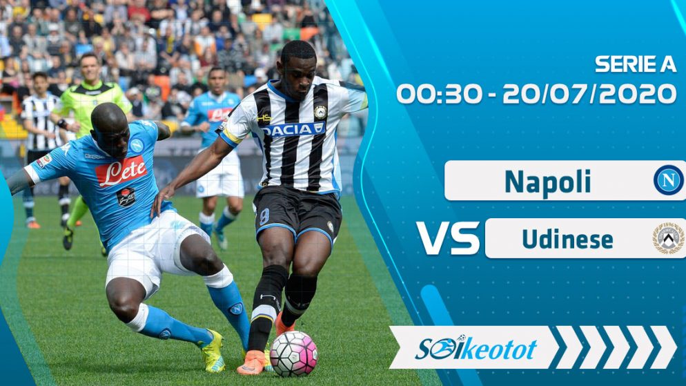 W88 Dự đoán Napoli vs Udinese lúc 0h30 ngày 20/7/2020