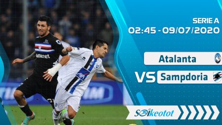 W88 Dự đoán Atalanta vs Sampdoria lúc 2h45 ngày 9/7/2020