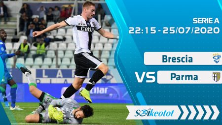 W88 Dự đoán Brescia vs Parma lúc 22h15 ngày 25/7/2020