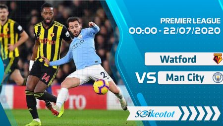 W88 Dự đoán Watford vs Manchester City lúc 0h ngày 22/7/2020