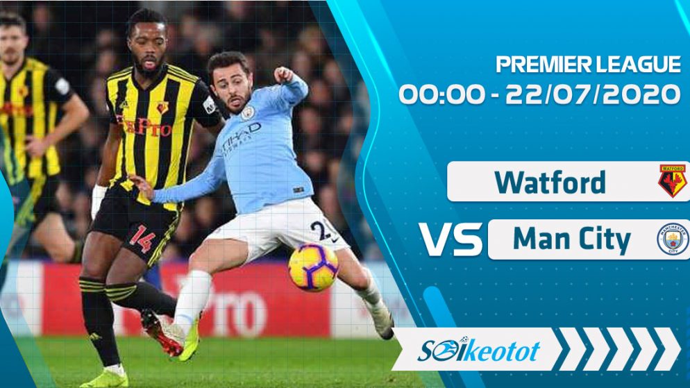 W88 Dự đoán Watford vs Manchester City lúc 0h ngày 22/7/2020