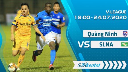 W88 Dự đoán Than Quảng Ninh vs SLNA lúc 18h ngày 24/7/2020