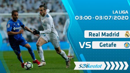 W88 Dự đoán Real Madrid vs Getafe lúc 3h ngày 3/7/2020