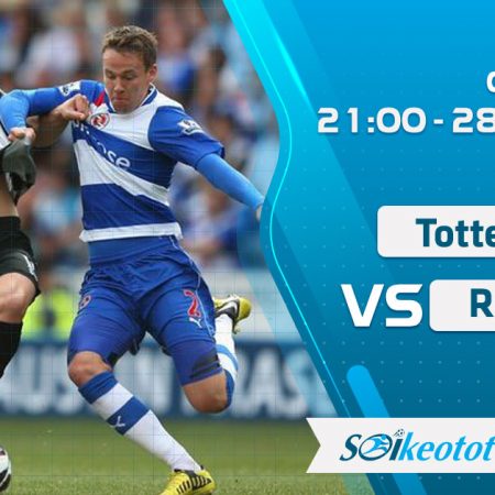 W88 Dự đoán Tottenham vs Reading lúc 21h ngày 28/8/2020