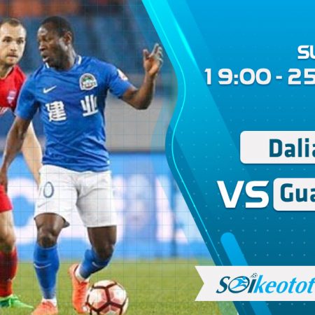 W88 Dự đoán Dalian Pro vs Guangzhou Evergrande lúc 19h ngày 25/8/2020