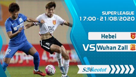W88 Dự đoán Hebei vs Wuhan Zall lúc 17h ngày 21/8/2020