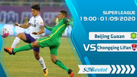 W88 Dự đoán Beijing Guoan vs Chongqing Lifan lúc 19h ngày 1/9/2020