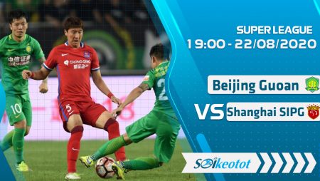 W88 Dự đoán Beijing Guoan vs Shanghai SIPG lúc 19h ngày 22/8/2020