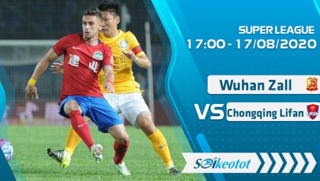 W88 Dự đoán Wuhan Zall vs Chongqing Lifan lúc 17h ngày 17/8/2020