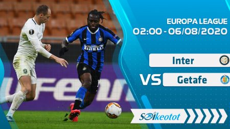 W88 Dự đoán Inter vs Getafe lúc 2h ngày 6/8/2020