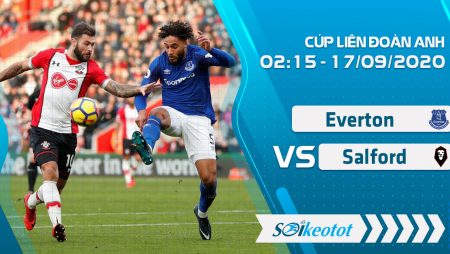 W88 Dự đoán Everton vs Salford lúc 2h15 ngày 17/9/2020