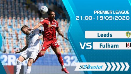 W88 Dự đoán Leeds vs Fulham lúc 21h ngày 19/9/2020