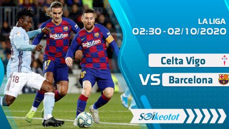 W88 Dự đoán Celta Vigo vs Barcelona lúc 2h30 ngày 2/10/2020