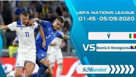 W88 Dự đoán Italy vs Bosnia & Herzegovina lúc 1h45 ngày 5/9/2020