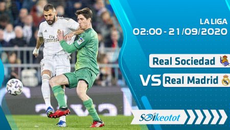 W88 Dự đoán Real Sociedad vs Real Madrid lúc 2h ngày 21/9/2020