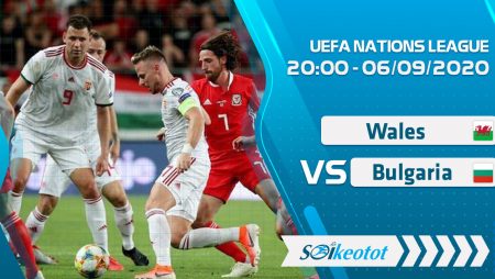 W88 Dự đoán Wales vs Bulgaria lúc 20h ngày 6/9/2020