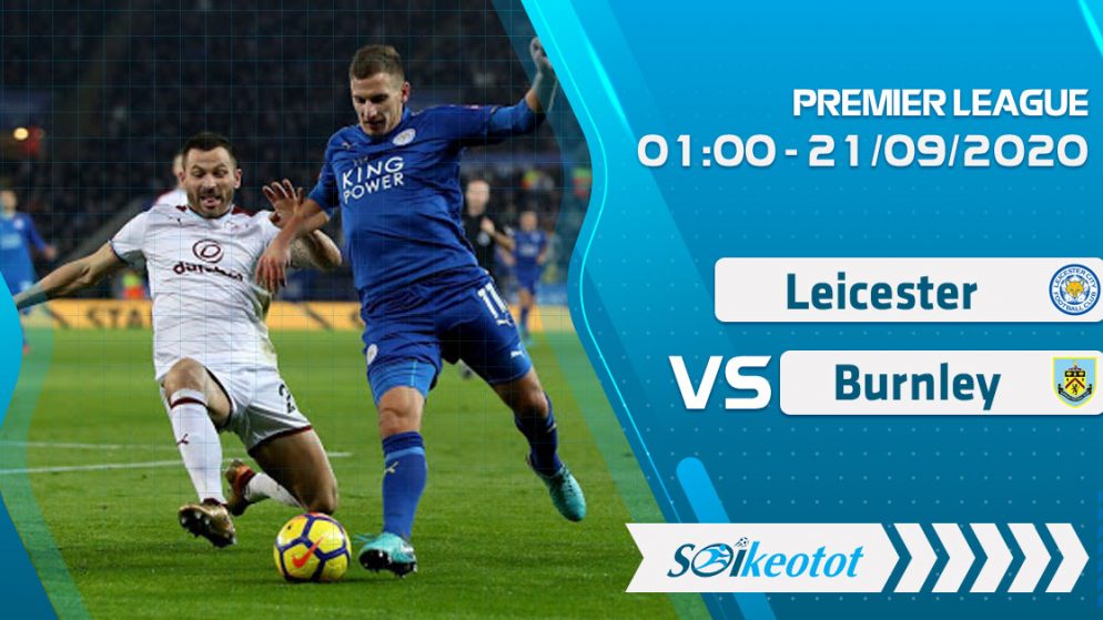 W88 Dự đoán Leicester vs Burnley lúc 1h ngày 21/9/2020