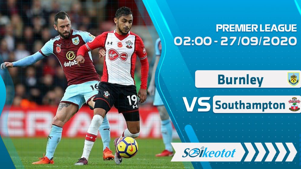 W88 Dự đoán Burnley vs Southampton lúc 2h ngày 27/9/2020