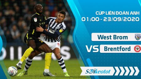 W88 Dự đoán West Brom vs Brentford lúc 1h00 ngày 23/9/2020