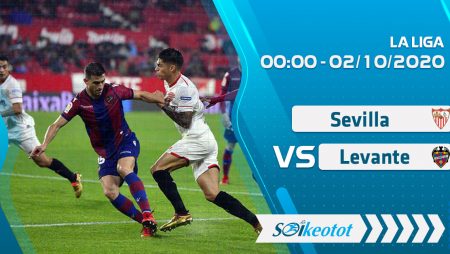 W88 Dự đoán Sevilla vs Levante lúc 0h ngày 2/20/2020