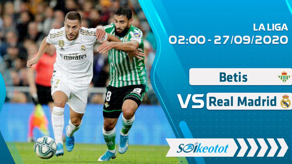 W88 Dự đoán Betis vs Real Madrid lúc 2h ngày 27/9/2020