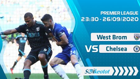 W88 Dự đoán West Brom vs Chelsea lúc 23h30 ngày 26/9/2020