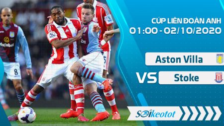 W88 Dự đoán Aston Villa vs Stoke lúc 1h ngày 2/10/2020