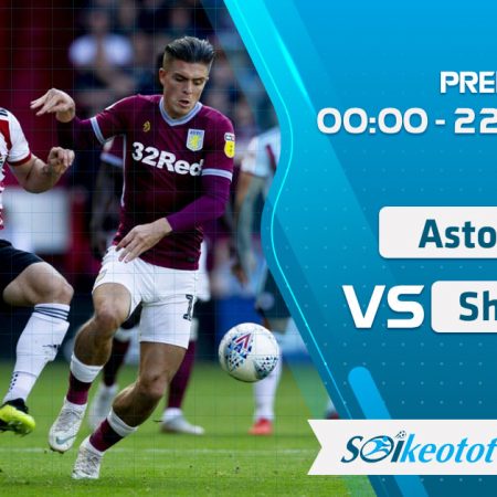 W88 Dự đoán Aston Villa vs Sheffield Utd lúc 0h ngày 22/9/2020