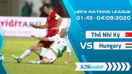 W88 Dự đoán Turkey vs Hungary lúc 1h45 ngày 4/9/2020