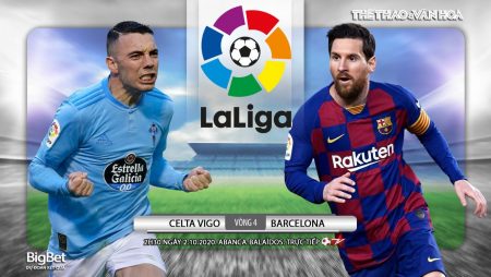 Trực tiếp bóng đá Celta Vigo vs Barcelona: Messi xin lỗi vì Messi đã chiến thắng – Nhà Cái M88