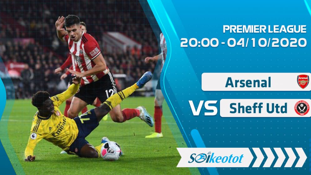 W88 Dự đoán Arsenal vs Sheffield Utd lúc 20h ngày 4/10/2020